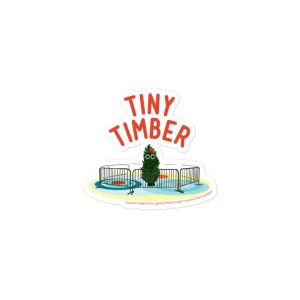 Tiny Timber Sticker